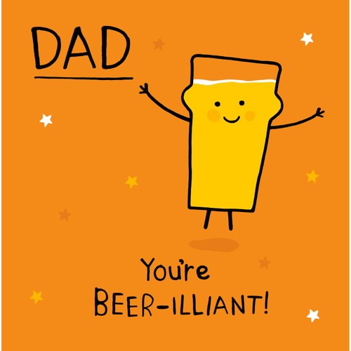 You're Beer-illiant Dad Father's Day Card